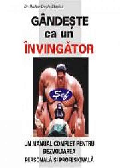 Gandeste ca un invingator - Walter Doyle Staples