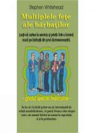 Multiplele fete ale barbatilor - Stephen Whitehead