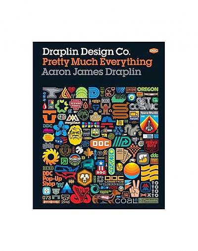 Coperta cărții Draplin Design Co.: Pretty Much Everything