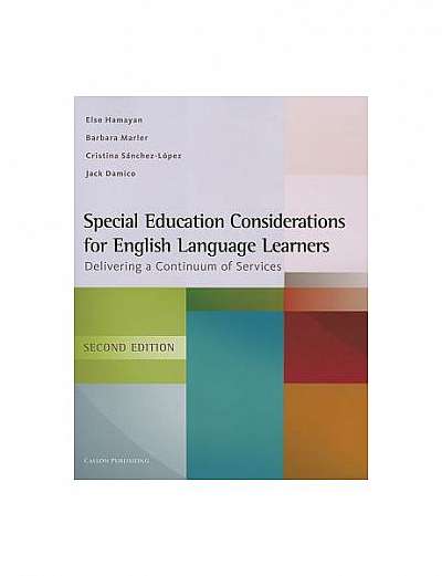 Coperta cărții Special Education Considerations for English Language Learners: Delivering a Continuum of Services