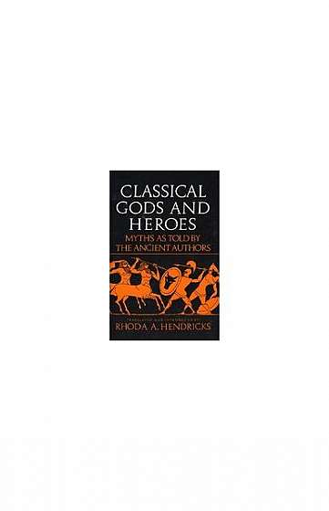 Coperta cărții Classical Gods Heroe
