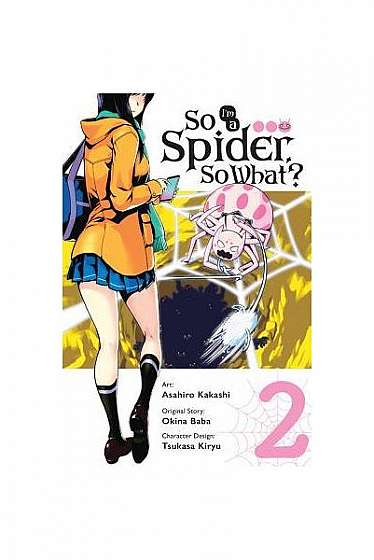 So I'm a Spider, So What?, Vol. 2 (Manga)