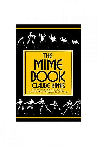 The Mime Book: A Comprehensive Guide to Mime