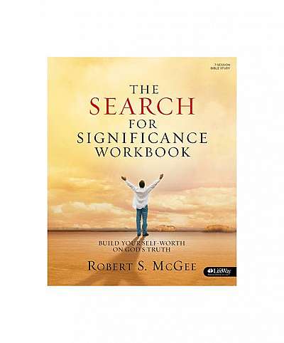 The Search for Significance: Build Your Self-Worth on God's Truth (Member Book)