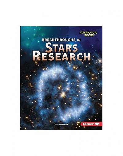 Breakthroughs in Stars Research