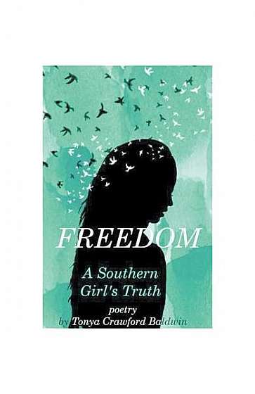 Coperta cărții Freedom (a Southern Girl's Truth)