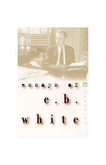 Coperta cărții Essays of E. B. White