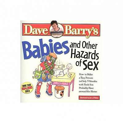 Babies and Other Hazards