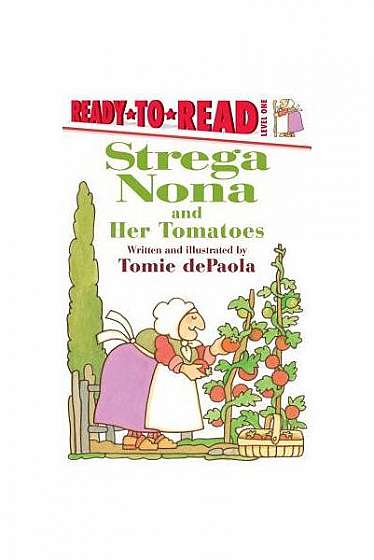 Strega Nona and Her Tomatoes