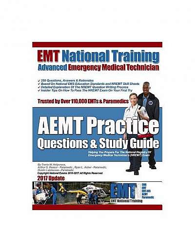 EMT National Training Aemt Practice Questions & Study Guide
