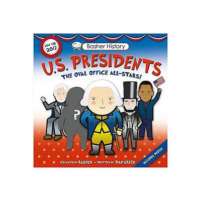 Coperta cărții Basher History: Us Presidents: Revised Edition
