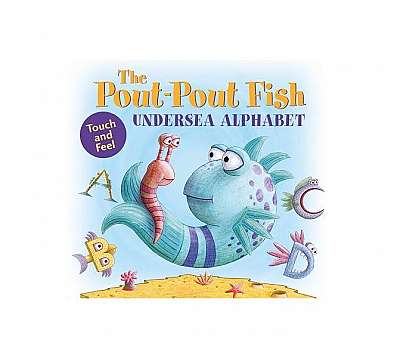 The Pout-Pout Fish Undersea Alphabet: Touch and Feel