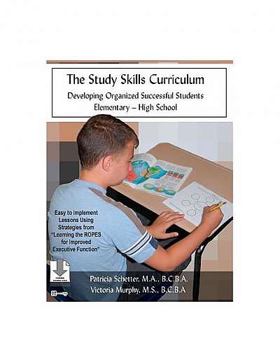 Coperta cărții The Study Skills Curriculum: Developing Organized Successful Students Elementary-High School