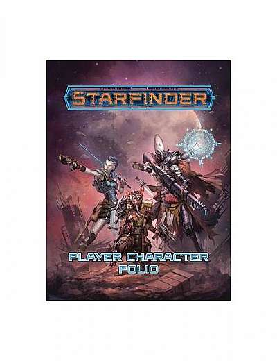 Starfinder Roleplaying Game: Starfinder Player Character Folio