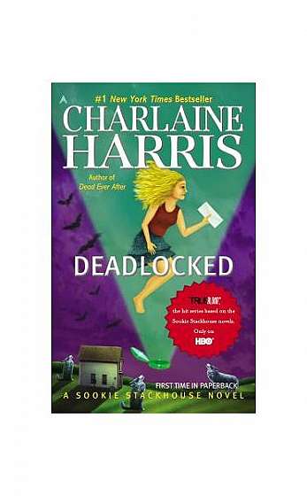 Deadlocked: A Sookie Stackhouse Novel