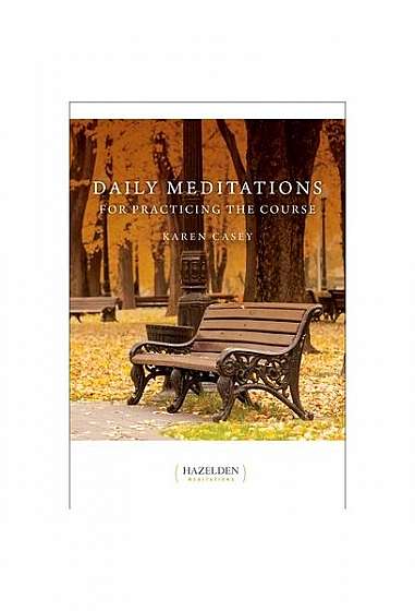 Daily Meditations for Practicing the Course