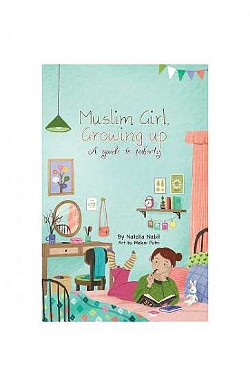 Muslim Girl, Growing Up: A Guide to Puberty