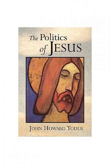 The Politics of Jesus: Vicit Agnus Noster