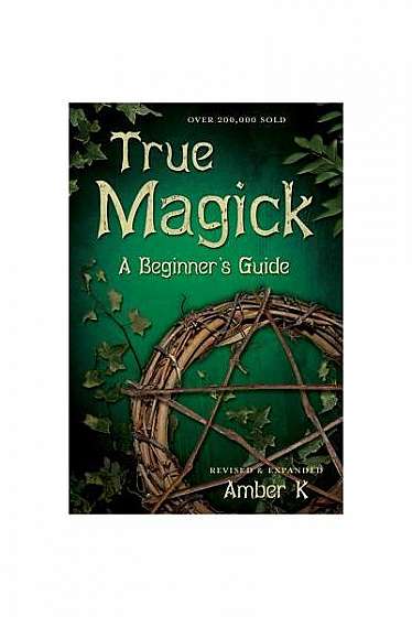 True Magick: A Beginner's Guide