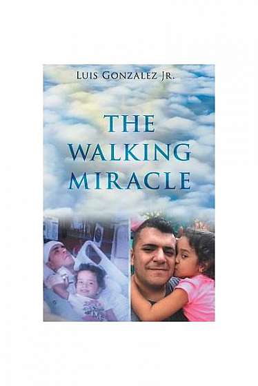 The Walking Miracle