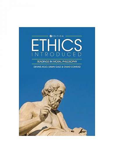 Ethics Introduced: Readings in Moral Philosophy