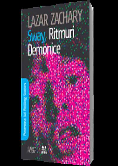 Sway, Ritmuri Demonice