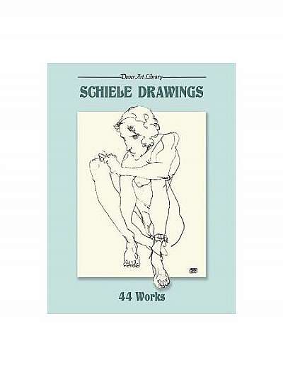 Schiele Drawings: 44 Works