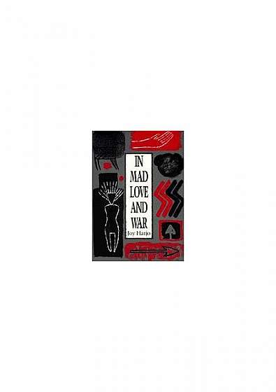 In Mad Love and War