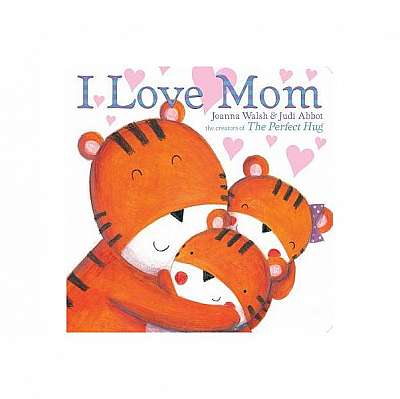 Coperta cărții I Love Mom