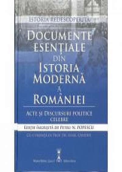 Documente esentiale din Istoria Moderna a Romaniei - Acte si discursuri politice celebre