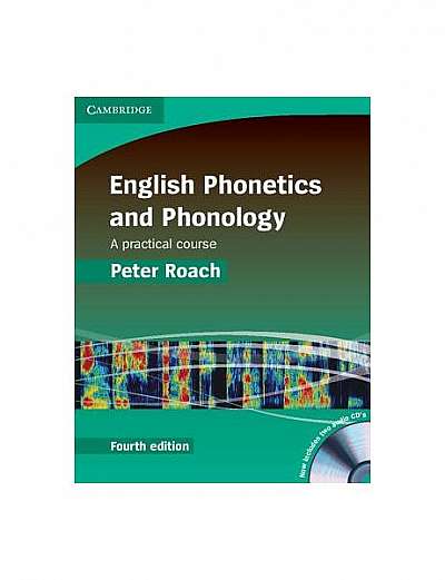 English Phonetics and Phonology: A Practical Course [With CD (Audio)]