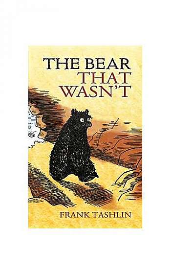 The Bear That Wasn't