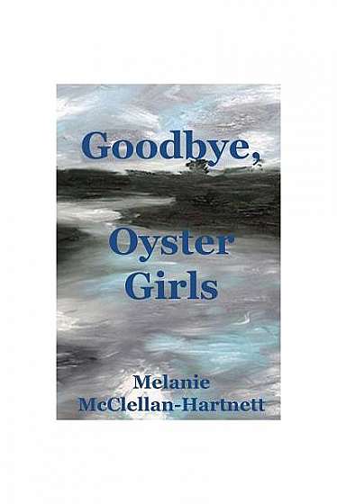 Coperta cărții Goodbye, Oyster Girls