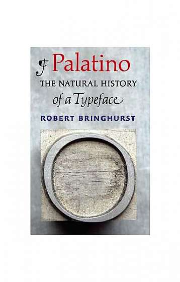 Coperta cărții Palatino: The Natural History of a Typeface