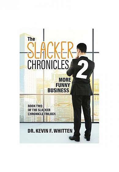 Coperta cărții The Slacker Chronicles 2: More Funny Business