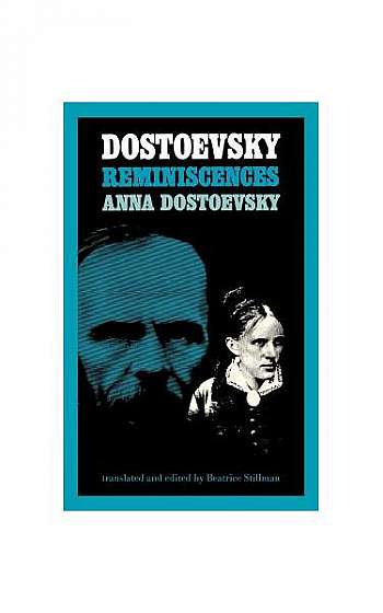 Dostoevsky Reminiscences