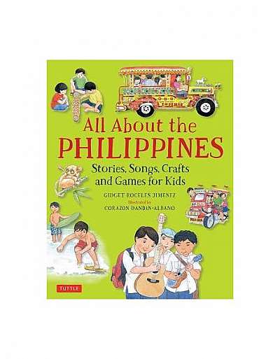 Coperta cărții All about the Philippines: Stories, Songs, Crafts and Games for Kids