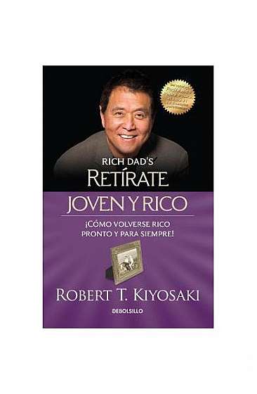 Retirate Joven y Rico/Retire Young Retire Rich (Bestseller)