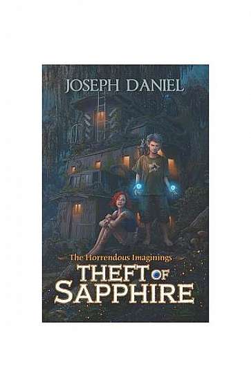 Coperta cărții The Horrendous Imaginings Book 1: Theft of Sapphire