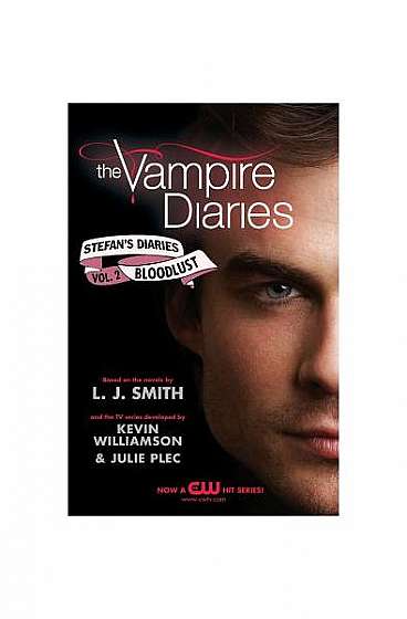 The Vampire Diaries: Stefan's Diaries, Volume 2: Bloodlust