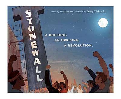 Coperta cărții Stonewall: A Building. an Uprising. a Revolution