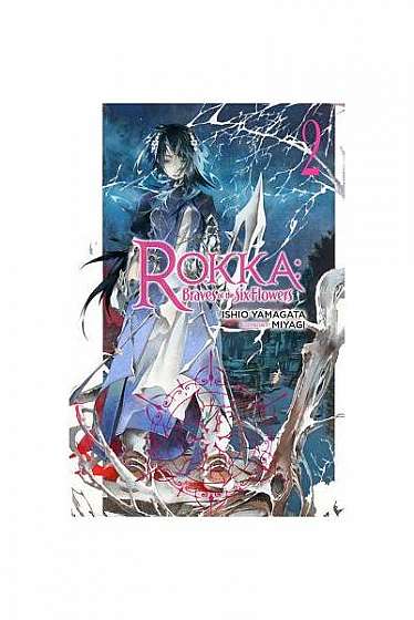 Rokka: Braves of the Six Flowers, Vol. 2 (Light Novel)