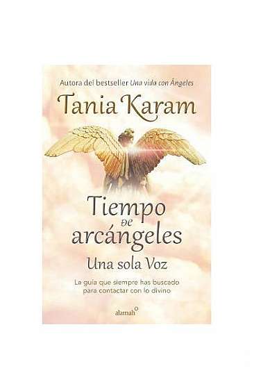 Tiempo de Arcangeles / The Time of Archangels