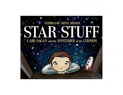 Star Stuff: Carl Sagan and the Mysteries of the Cosmos