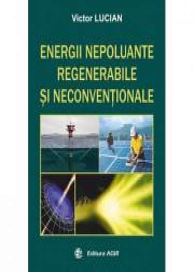 Energii nepoluante - regenerabile si neconventionale - Victor Lucian