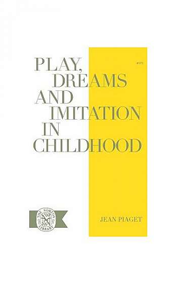 Coperta cărții Play, Dreams and Imitation in Childhood