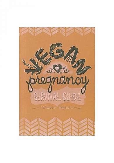 Vegan Pregnancy Survival Guide
