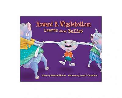 Howard B. Wigglebottom Learns about Bullies