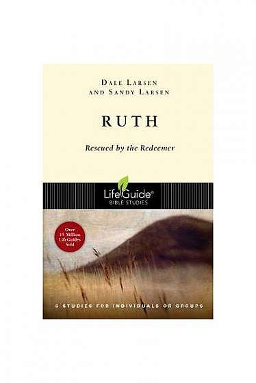 Ruth: Rescued by the Redeemer