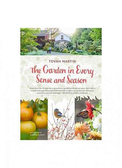 A Garden in All Senses: New Ways to Find Joy in Every Season